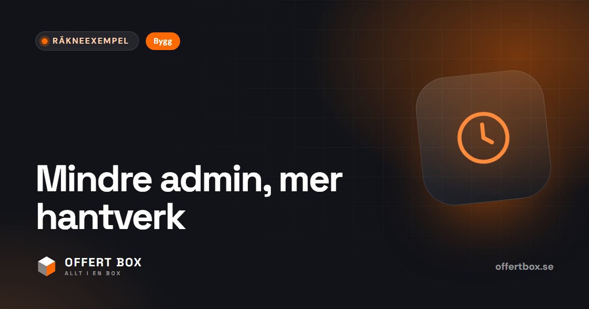 Administration för hantverkare: så minskar du pappersarbetet