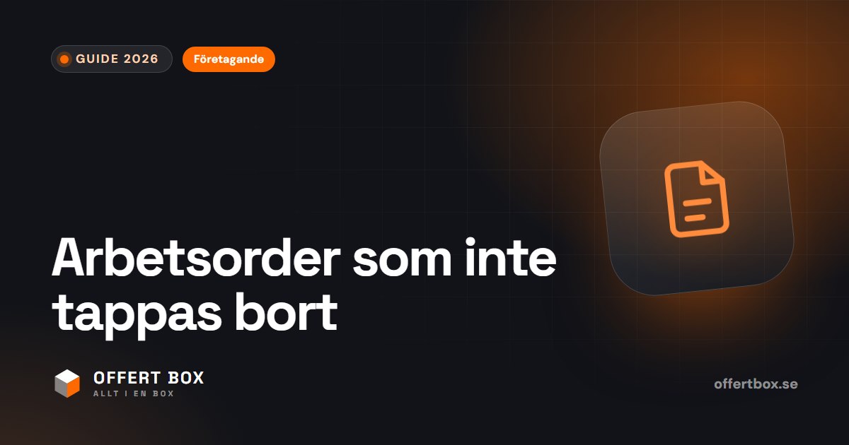 Arbetsorder: vad den ska innehålla och hur du gör den digital