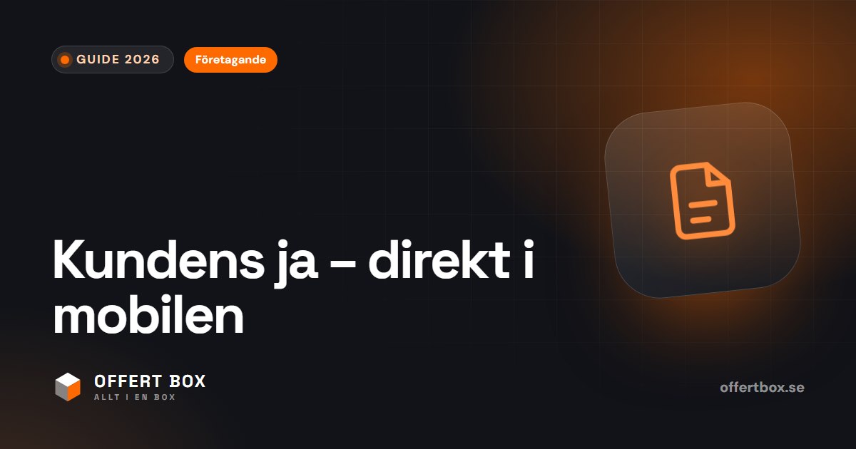 Godkänna offert digitalt: så blir kundens ja en bokning direkt