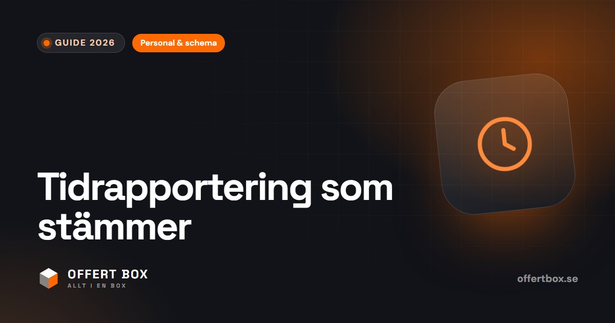 Tidrapportering: regler, metoder och tips för serviceföretag