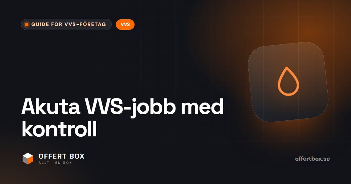 VVS-företag och akuta jobb: så får du ordning på jouren